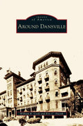 Around Dansville - Hardcover