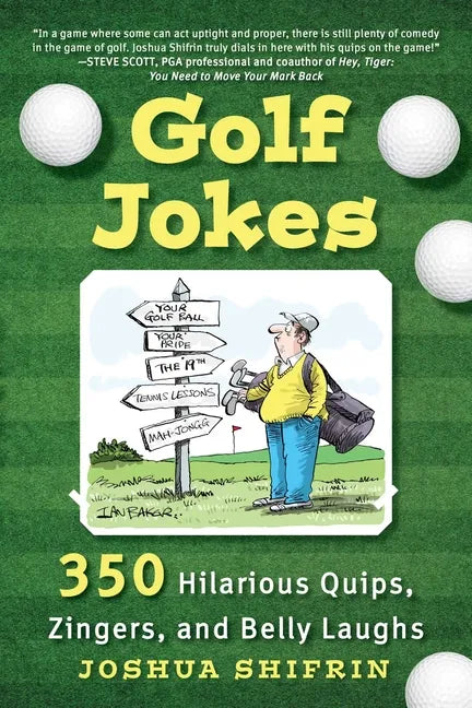 Golf Jokes: 350 Hilarious Quips, Zingers, and Belly Laughs - Paperback