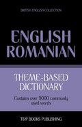Theme-based dictionary British English-Romanian - 9000 words - Paperback