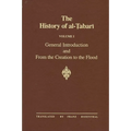 The History of al-Ṭabarī Vol. 1: General Introduction and From the Creation to the Flood - Paperback