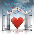 What Is Unconditional Love? - Paperback