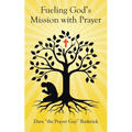 Fueling God's Mission with Prayer - Paperback