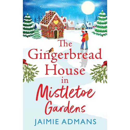 The Gingerbread House in Mistletoe Gardens - Paperback