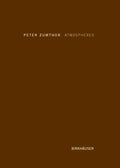 Atmospheres: Architectural Environments. Surrounding Objects - Hardcover