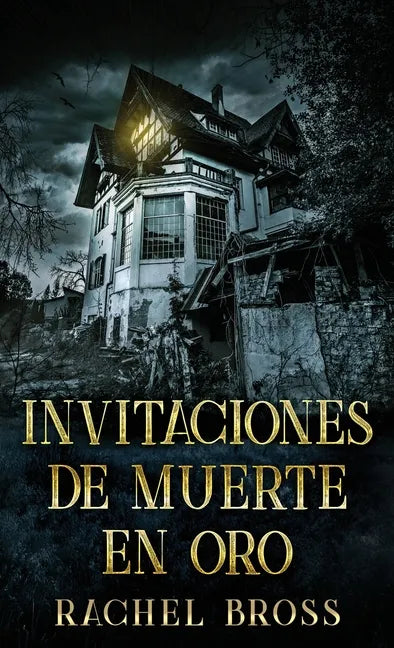 Invitaciones de muerte en oro - Hardcover