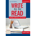 Write to Be Read Student's Book: Reading, Reflection, and Writing - Paperback