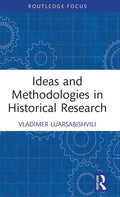 Ideas and Methodologies in Historical Research - Hardcover