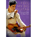 Feel My Big Guitar: Prince and the Sound He Helped Create - Paperback