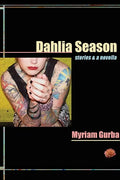 Dahlia Season: Stories & a Novella - Paperback