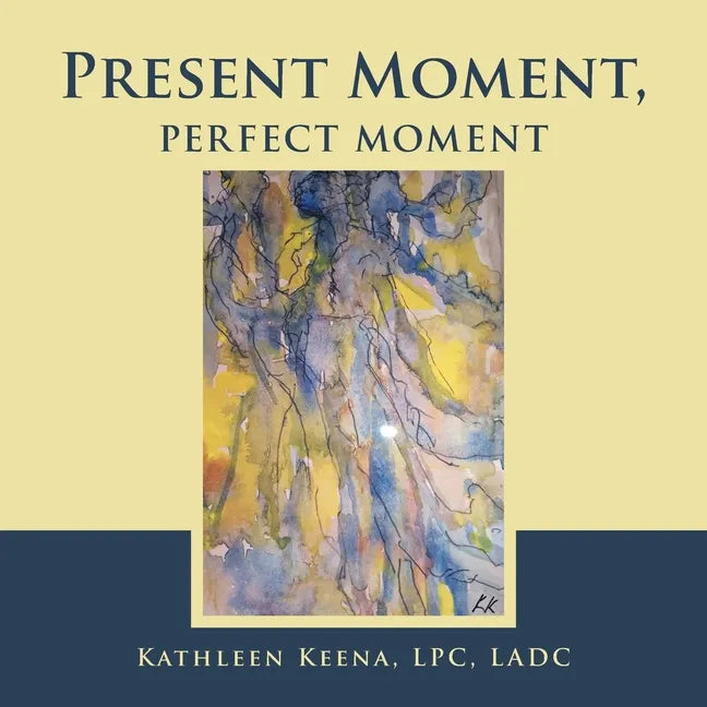 Present Moment, Perfect Moment - Paperback
