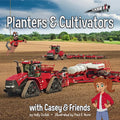 Planters and Cultivators: With Casey & Friends: With Casey & Friends - Hardcover