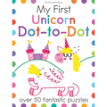 My First Unicorn Dot-To-Dot: Over 50 Fantastic Puzzles - Paperback