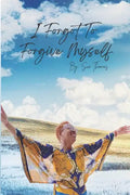 I Forgot to Forgive Myself - Paperback