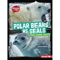 Polar Bears vs. Seals: Food Chain Fights - Paperback