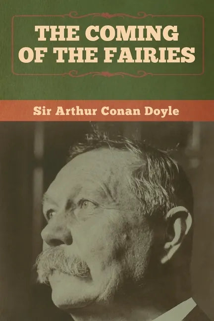 The Coming of the Fairies - Paperback