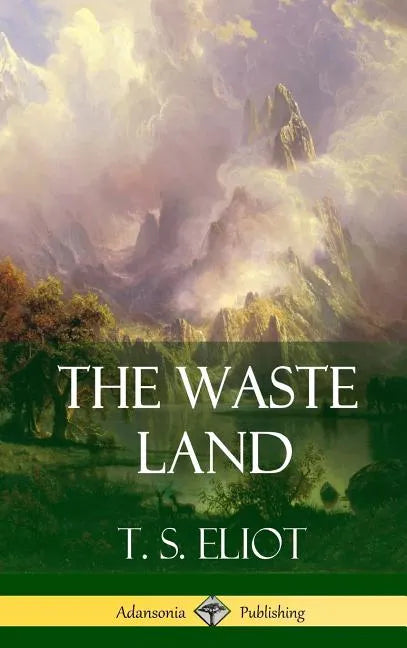 The Waste Land (Hardcover) - Hardcover