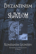 Byzantinism & Slavdom - Paperback