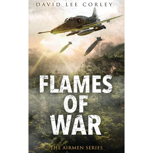 Flames of War: A Vietnam War Novel - Hardcover