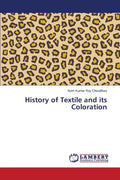 History of Textile and its Coloration - Paperback