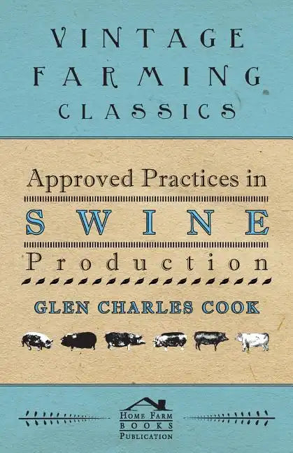 Approved Practices in Swine Production - Paperback