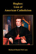 Hughes: Lion of American Catholicism - Paperback