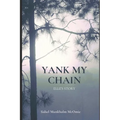 Yank My Chain: Elle's Story - Paperback
