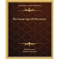 The Great Age Of Discovery - Paperback