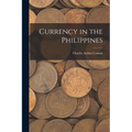Currency in the Philippines - Paperback