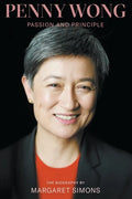 Penny Wong: Passion and Principle - Paperback
