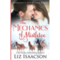 The Mechanics of Mistletoe: Glover Family Saga & Christian Romance - Paperback