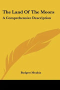 The Land Of The Moors: A Comprehensive Description - Paperback