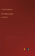 The Yellow Crayon: in large print - Hardcover