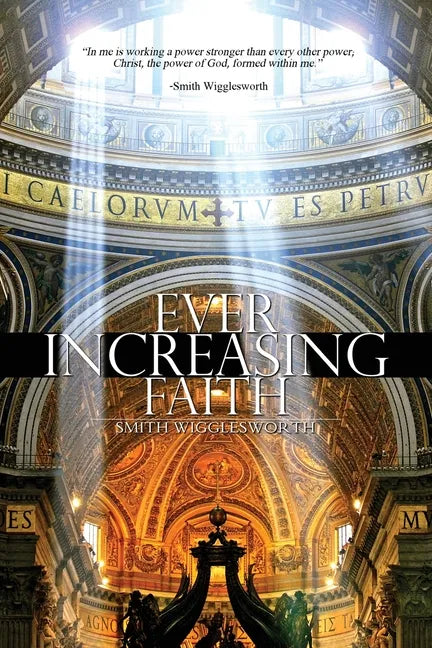 Ever Increasing Faith - Paperback