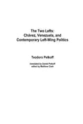 The Two Lefts: Chavez, Venezuela, and Contemporary Left-Wing Politics - Paperback