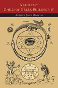 Alchemy Child of Greek Philosophy - Paperback