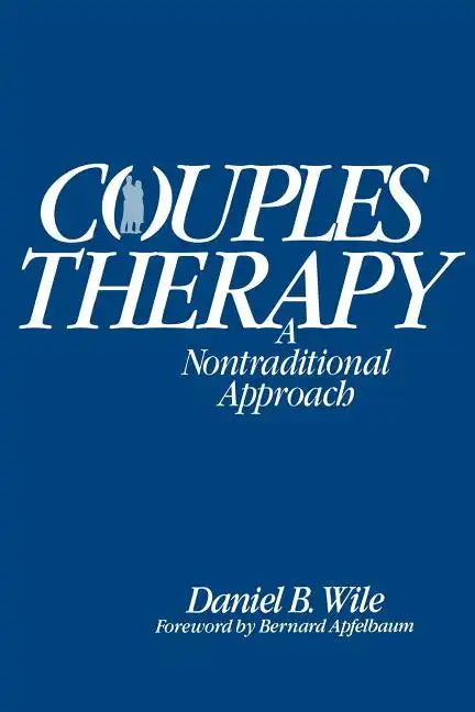 Couples Therapy: A Nontraditional Approach - Paperback