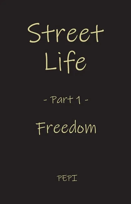 Street Life: Freedom - Paperback