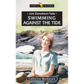 Joni Eareckson Tada: Swimming Against the Tide - Paperback