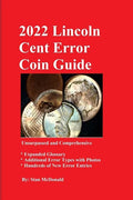 2022 Lincoln Cent Error Coin Guide: Unsurpassed and Comprehensive - Paperback