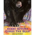 Every Autumn Comes the Bear - Hardcover