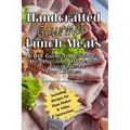 Handcrafted Lunch Meats: A DIY Guide to Delicious, Healthy, and Affordable Creations In Your Kitchen - Paperback