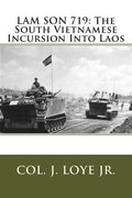 Lam Son 719: The South Vietnamese Incursion Into Laos - Paperback