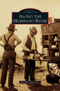 Along the Huerfano River - Hardcover