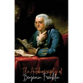The Autobiography of Benjamin Franklin - Paperback
