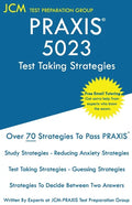 PRAXIS 5023 Test Taking Strategies: PRAXIS 5023 Exam - Free Online Tutoring - The latest strategies to pass your exam. - Paperback