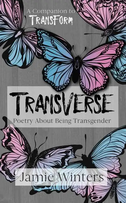 Transverse: Poetry about Being Transgender - Paperback
