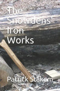 The Snowdens' Iron Works - Paperback