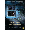 I'm Not Who You Think I Am - Paperback