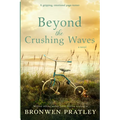 Beyond the Crushing Waves: A gripping, emotional page-turner - Paperback