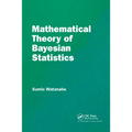 Mathematical Theory of Bayesian Statistics - Paperback